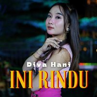 Ini Rindu - Diva Hani