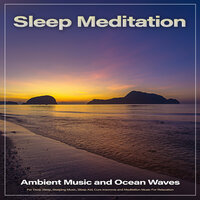 Ocean Waves Sleeping Music - Sleep & Sleep Music & Sleep Meditation