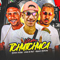 Vem Tchutchuca - Kinhas no Beat & Fernando Problema & Robinho Destaky