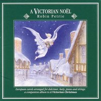 In Dulci Jubilo / Shepherd's Cradle Song / Canzone D'i Zampognari - Robin Petrie