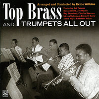 Low Life - Ernie Wilson & Charlie Shavers & Art Farmer & Harold "Shorty" Baker & Emmett Berry & Ernie Royal