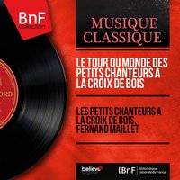 Italie: O la, o che bon echo! - Les Petits Chanteurs A La Croix De Bois & Fernand Maillet & Les Petits Chanteurs à la croix de bois, Fernand Maillet & Орландо ди Лассо
