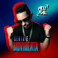 Senta e Movimenta - Dj Helinho