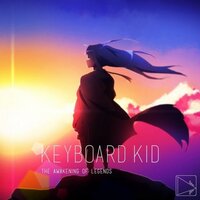 The Awakening of Legends - Keyboard Kid