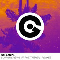 Summer Dreams - Salasnich & Rhett Fisher