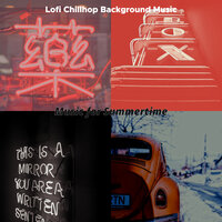 Lofi Jazz-hop Soundtrack for Summertime - Lofi Chillhop Background Music