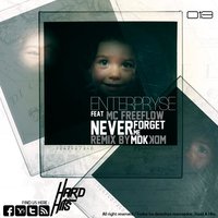 Never Forget Me - Enterpryse
