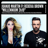 Millennium 2k19 - Juanjo Martin & Rebeka Brown