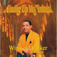 Life's Railway - Winfield Parker & Praise