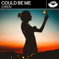 Could Be Me - Lykov