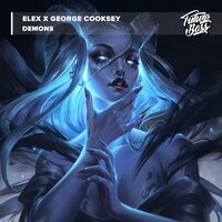 Demons - ELEX & George Cooksey