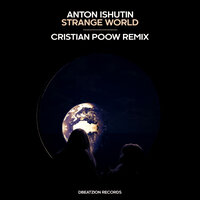 Strange World - Anton Ishutin & Cristian Poow