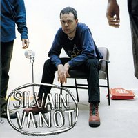 La Même Farine - Silvain Vanot