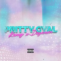 Pritty Gyal - Kenuy & Dayamon