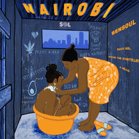 Nairobi - Bensoul & Sauti Sol & Nviiri The Storyteller & Mejja