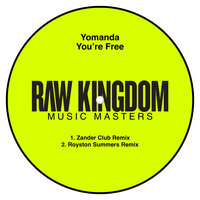 You're Free - Yomanda & Zander Club
