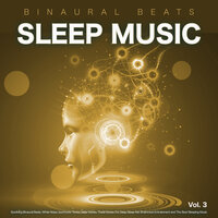 Calm Music For Sleep - Binaural Beats Deep Sleep & Binaural Beats Sleep & Binaural Beats Sleep Aid