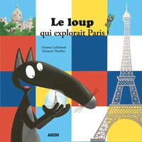 Le Loup qui explorait Paris, Pt. 7 - Loup