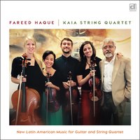 El Alevin (The Minnow) Allegro Assai - Fareed Haque & Kaia String Quartet