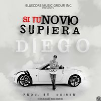 Si Tu Novio Supiera - Diego