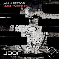 Just Imagine - Manifestor