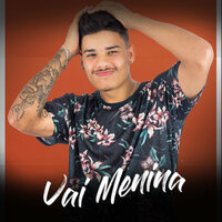 Vai Menina - Léonne & DJ Cassula