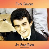Adresse-Toi Ailleurs - Dick Rivers