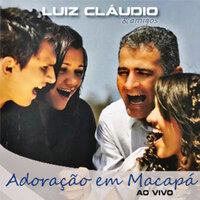 Tu És Fiel Senhor - Luiz Claudio & Felipe Carvalho