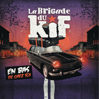 Les courants d'air - LA BRIGADE DU KIF