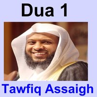 Dua, Pt. 1 - Tawfiq Assaigh