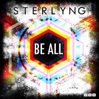Be All - Sterlyng & DJ Gollum