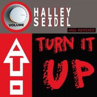 Turn It Up - Halley Seidel & Angelo Boom