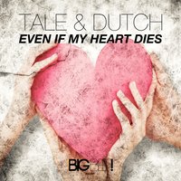 Even If My Heart Dies - TALE
