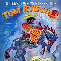 Tonight We Ride - Tom Russell