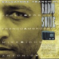 Il Dubbio - Salvatore Tranchini & Jerry Bergonzi & Franco Ambrosetti & Mike Richmond & Antonio Faraò