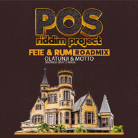 Fete and Rum - Motto & Olatunji & d ninja & Madness Muv