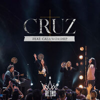 Cruz - Reino Song & Casa Worship & Julliany Souza & Leo Brandão