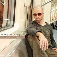Te Alejé de Mí - Martín Murano