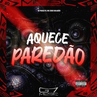Aquece Paredão - DJ Pablo PS & Mc Zudo Boladão