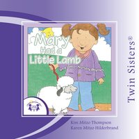 Mary Had a Little Lamb - Kim Mitzo Thompson & Karen Mitzo Hilderbrand