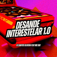Desande Interestelar 1.0 - DJ Santos Oliveira & MC Gw