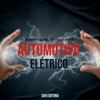 Automotivo Elétrico - DJ Menor 7 & DJ Colombo & Dj Duuh & MC XT Bleck