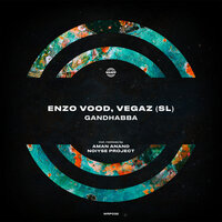 Gandhabba - VegaZ SL & Enzo Vood