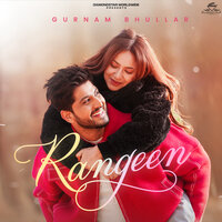 Rangeen - Gurnam Bhullar & Gill Raunta & Master mind