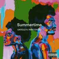 Summertime - UNTOLD & PAPII CHULO