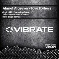Love Fortress - Ahmet Atasever & Tom Lavin & Adrohan