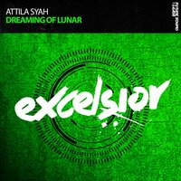 Dreaming Of Lunar - Attila Syah