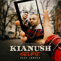 Selfie - Kianush & Jamule