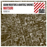 Matsuri - Adam Rickfors & Bartosz Brenes