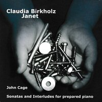 Sonatas and Interludes: XI. — - Claudia Janet Birkholz & John Cage